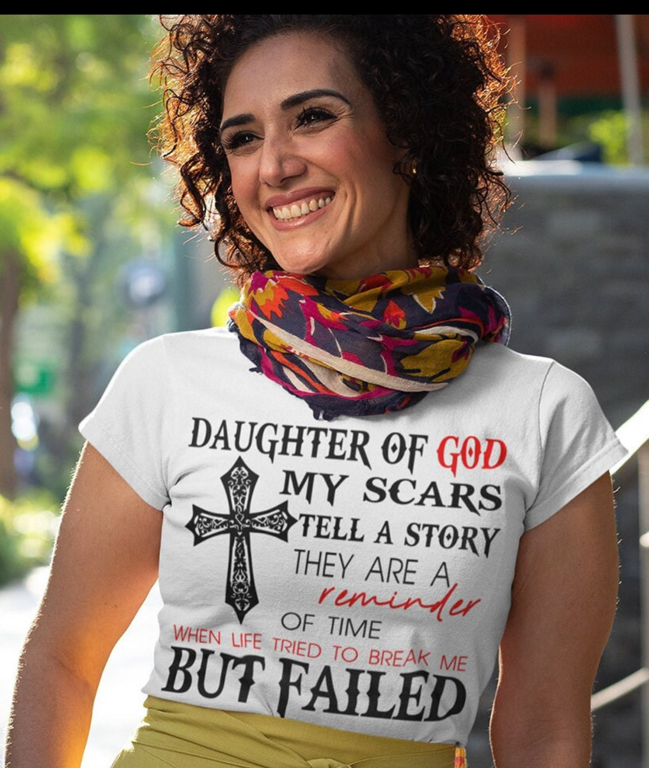 Daughter of God – Scars Tell a Story Christian T-Shirt