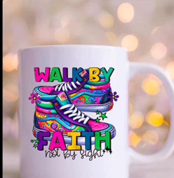 "Walk by Faith" Mug