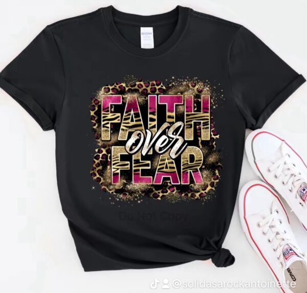 "Faith Over Fear" T-shirt