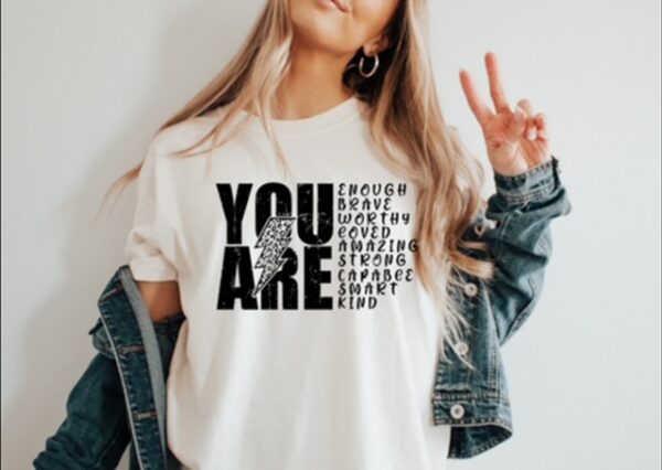 "You Are" #1 T-shirt